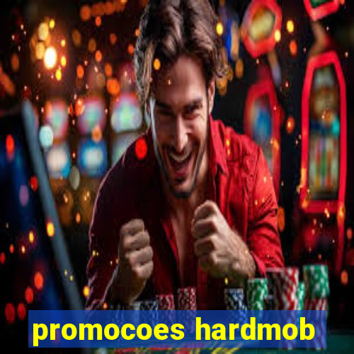 promocoes hardmob